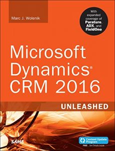 Descargar Microsoft Dynamics CRM 2016 Unleashed (includes Content Update Program): With Expanded Coverage of Parature, ADX and FieldOne pdf, epub, ebook