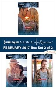 Descargar Harlequin Medical Romance February 2017 – Box Set 2 of 2: Rafael’s One Night BombshellDante’s Shock ProposalA Forever Family for the Army Doc pdf, epub, ebook