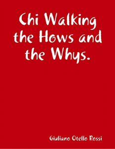 Descargar Chi Walking the Hows and the Whys. pdf, epub, ebook