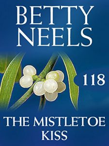 Descargar The Mistletoe Kiss (Mills & Boon M&B) (Betty Neels Collection, Book 118) pdf, epub, ebook