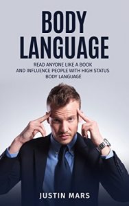 Descargar Body Language Techniques: Read Anyone Like a Book and Analyse People Effectively – Influence People ,Better Relationships & Improve Communication Skills … & Body Language Secrets 1) (English Edition) pdf, epub, ebook