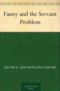 Descargar Fanny and the Servant Problem (English Edition) pdf, epub, ebook