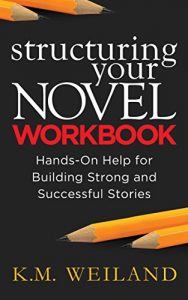 Descargar Structuring Your Novel Workbook: Hands-On Help for Building Strong and Successful Stories (Helping Writers Become Authors Book 4) (English Edition) pdf, epub, ebook