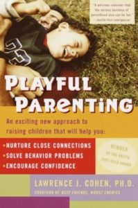 Descargar Playful Parenting: An Exciting New Approach to Raising Children That Will Help You Nurture Close Connections, Solve Behavior Problems, and Encourage Confidence pdf, epub, ebook