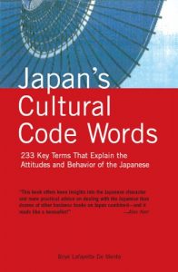 Descargar Japan’s Cultural Code Words: Key Terms That Explain the Attitudes and Behavior of the Japanese pdf, epub, ebook