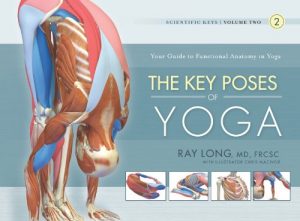 Descargar The Key Poses of Yoga: Scientific Keys, Volume II (English Edition) pdf, epub, ebook