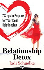 Descargar Relationship Detox: 7 Steps to Prepare for Your Ideal Relationship (English Edition) pdf, epub, ebook