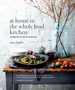 Descargar At Home in the Whole Food Kitchen: Celebrating the Art of Eating Well pdf, epub, ebook