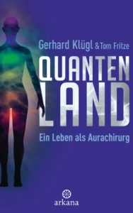 Descargar Quantenland: Ein Leben als Aurachirurg (German Edition) pdf, epub, ebook