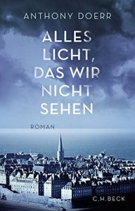 Descargar Alles Licht, das wir nicht sehen: Roman pdf, epub, ebook