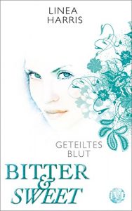 Descargar Geteiltes Blut: Bitter & Sweet 2 (German Edition) pdf, epub, ebook