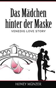 Descargar Das Mädchen hinter der Maske: Venedig Love Story (German Edition) pdf, epub, ebook