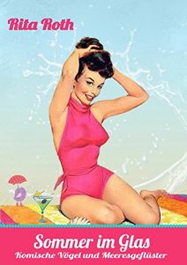 Descargar Sommer im Glas: Komische Vögel und Meeresgeflüster (German Edition) pdf, epub, ebook