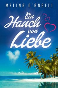 Descargar Ein Hauch von Liebe: Liebesroman (German Edition) pdf, epub, ebook