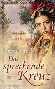 Descargar Das sprechende Kreuz: Historischer Roman (Edition Carat) (German Edition) pdf, epub, ebook