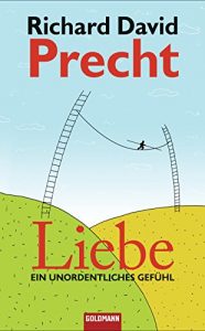 Descargar Liebe: Ein unordentliches Gefühl (German Edition) pdf, epub, ebook