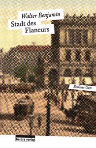 Descargar Stadt des Flaneurs: Walter Benjamin (German Edition) pdf, epub, ebook