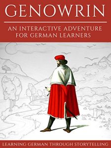 Descargar Learning German Through Storytelling: Genowrin – an interactive adventure for German learners (Aschkalon 1) (German Edition) pdf, epub, ebook