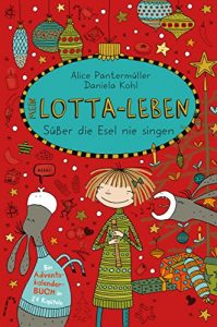 Descargar Mein Lotta-Leben. Süßer die Esel nie singen (German Edition) pdf, epub, ebook