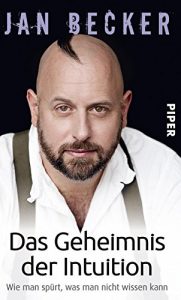 Descargar Das Geheimnis der Intuition: Wie man spürt, was man nicht wissen kann (German Edition) pdf, epub, ebook