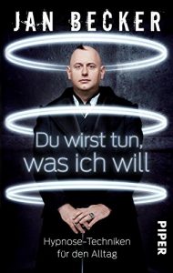 Descargar Du wirst tun, was ich will: Hypnose-Techniken für den Alltag (German Edition) pdf, epub, ebook