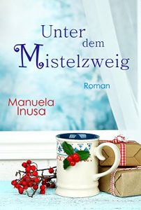 Descargar Unter dem Mistelzweig (German Edition) pdf, epub, ebook