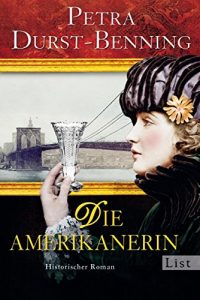 Descargar Die Amerikanerin (Die Glasbläser-Saga) pdf, epub, ebook