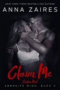 Descargar Claim Me – Erobere Mich (Ergreife Mich 3) (German Edition) pdf, epub, ebook