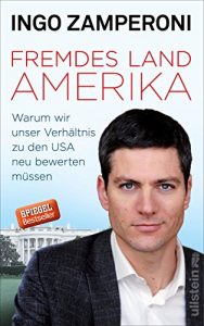 Descargar Fremdes Land Amerika: Warum wir unser Verhältnis zu den USA neu bewerten müssen (German Edition) pdf, epub, ebook