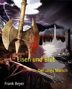 Descargar Eisen und Blut: Der lange Marsch (German Edition) pdf, epub, ebook