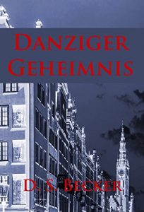 Descargar Danziger Geheimnis: 1920er-Jahre-Krimi (German Edition) pdf, epub, ebook