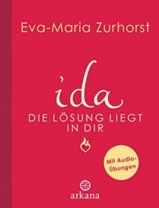 Descargar ida – Die Lösung liegt in dir: mit Audio-Übungen (German Edition) pdf, epub, ebook