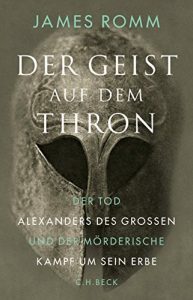 Descargar Der Geist auf dem Thron: Der Tod Alexanders des Großen und der mörderische Kampf um sein Erbe pdf, epub, ebook