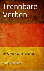Descargar Trennbare Verben: Separable verbs (Deutsch als Fremdsprache / German as a foreign language 1) (German Edition) pdf, epub, ebook