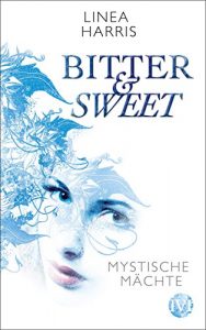 Descargar Mystische Mächte: Bitter & Sweet (German Edition) pdf, epub, ebook