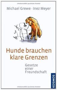 Descargar Hunde brauchen klare Grenzen: Gesetze einer Freundschaft (German Edition) pdf, epub, ebook