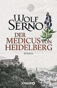 Descargar Der Medicus von Heidelberg: Roman pdf, epub, ebook