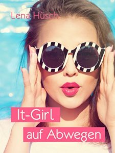 Descargar It-Girl auf Abwegen (German Edition) pdf, epub, ebook