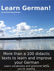 Descargar Learn German! More than 100 didactic texts to learn and improve your German: Learn vocabulary and grammar while your are reading (German Edition) pdf, epub, ebook