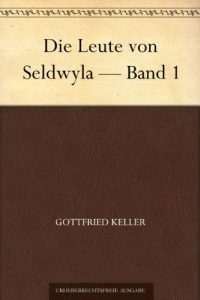 Descargar Die Leute von Seldwyla – Band 1 (German Edition) pdf, epub, ebook