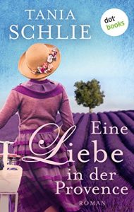Descargar Eine Liebe in der Provence: Roman (Ullstein Taschenbuch) pdf, epub, ebook