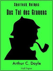 Descargar Sherlock Holmes und das Tal des Grauens: Vollständige & Illustrierte Fassung (HD) (Sherlock Holmes bei Null Papier) pdf, epub, ebook