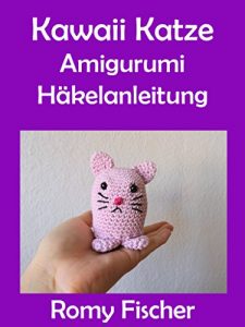 Descargar Kawaii Katze: Amigurumi Häkelanleitung pdf, epub, ebook