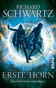 Descargar Das Erste Horn: Das Geheimnis von Askir 1 (German Edition) pdf, epub, ebook