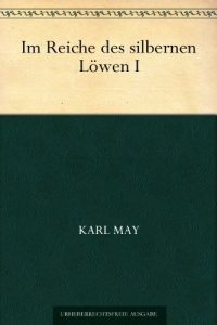 Descargar Im Reiche des silbernen Löwen 1 (German Edition) pdf, epub, ebook