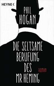 Descargar Die seltsame Berufung des Mr Heming: Roman (German Edition) pdf, epub, ebook