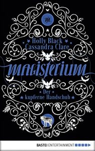 Descargar Magisterium: Der kupferne Handschuh. Band 2 (Magisterium-Serie) (German Edition) pdf, epub, ebook