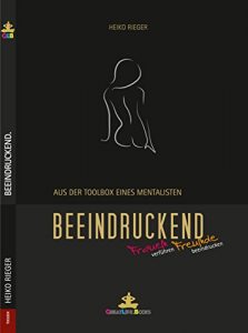 Descargar BEEINDRUCKEND.: Aus der Toolbox eines Mentalisten. (German Edition) pdf, epub, ebook