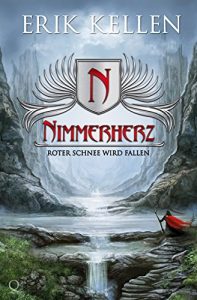 Descargar Nimmerherz – Roter Schnee wird fallen: Fantasy (Nimmerherz Legende 1) (German Edition) pdf, epub, ebook