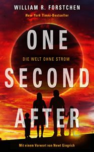 Descargar One Second After – Die Welt ohne Strom (German Edition) pdf, epub, ebook